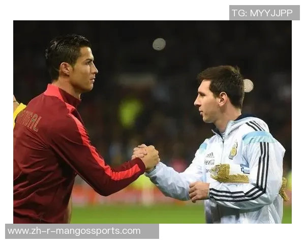 梅西与C罗：两位足球传奇如何塑造了现代足坛的辉煌历史